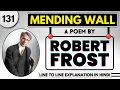 Mending Wall by Robert Frost Summary and Line to line explanation in Hindi By Dipika Kumavat