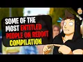 Some Of The Most Entitled People Stories on Reddit Reddit Story Comp