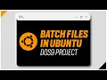 Pure Batch Files in Ubuntu - The Dos9 Project Review 2 Ubuntu terminal