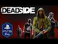 Download Lagu Deadside PS5 Pro Gameplay