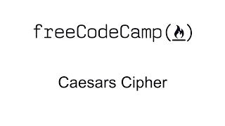 Caesars Cipher - JavaScript Algorithms and Data Structures