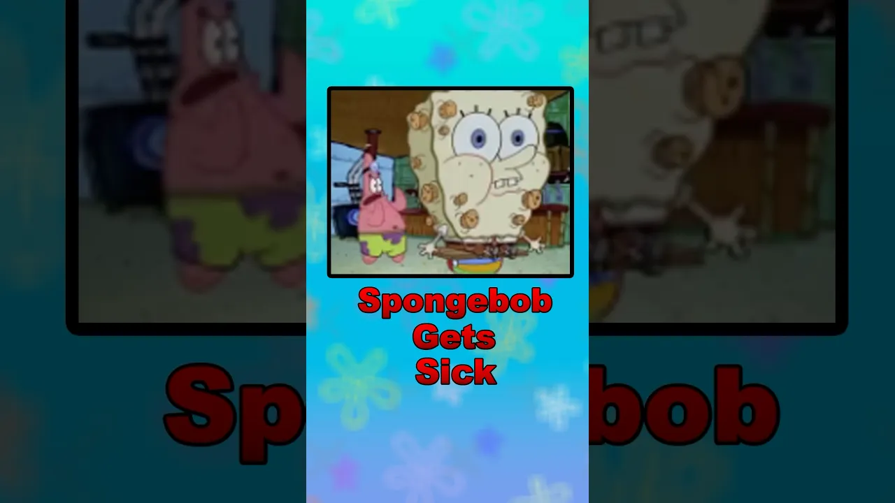 SpongeBob gets sick