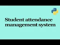 Student attendance management system Python Mini Projects CSE Minor Projects