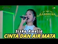 Download Lagu CINTA DAN AIR MATA - SISKA AMELIA - GANDHIWA MUSIC | CAKRAWALA AUDIO | Dodot Bass Nduwe Gawe