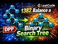 1382 Balance a Binary Search Tree LEETCODE DPP CODEMINTT