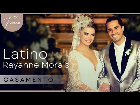 Download MP3 Relembre Como Foi o Casamento do Cantor Latino e Rayanne Morais em 2014