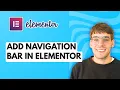 How to Add Navigation Bar in Elementor 2026 Full Guide