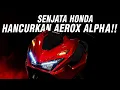 Lagu Senjata Ampuh Honda Hancurkan Aerox Alpha di indonesia !!