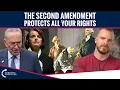 The Second Amendment Protects All Your Rights