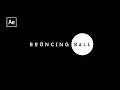 Bouncing Ball Animation After Effects Tutorial