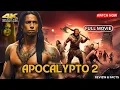 Download Lagu Apocalypto 2 Full Movie (2025) 🗿🔥 | Watch Now | Jaguar Paw’s Return \u0026 Mayan Rebellion | Breakdown