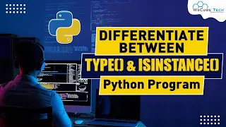 type vs isinstance - What s the Difference Python Program English