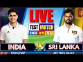 Live India vs Sri Lanka 1st Test Day 2 Live Cricket Match Today IND vs SL Live FAN CHAT