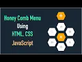 HTML CSS and JavaScript Magic Crafting a Stunning Honeycomb HexagMenu