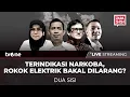 [LIVE] Terindikasi Narkoba, Rokok Elektrik Bakal Dilarang? | Dua Sisi tvOne
