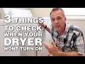 3 Things To Check when your Dryer won t turn on or start - REPAIR