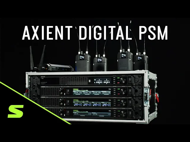 Axient® Digital PSM - アドバンスト・デジタル・インイヤー