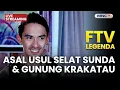 🔴 ASAL USUL SELAT SUNDA DAN GUNUNG KRAKATAU | LIVE FTV LEGENDA | 8 DESEMBER 2025