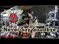 Download Lagu Never Say Goodbye - Bon Jovi || Drum cover by KALONICA NICX