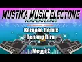 Download Lagu Karaoke remix benang biru nada cewek