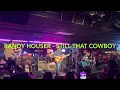 Still That Cowboy - Randy Houser