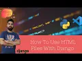 How To Use HTML Files With Django Frontend