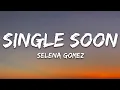 Download Lagu Selena Gomez - Single Soon (Lyrics)