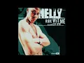 Nelly - Ride Wit Me (feat. City Spud) [Explicit]