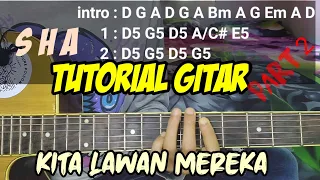 Download (TUTORIAL GITAR) KITA LAWAN MEREKA ~ STAND HERE ALONE 🔥🔥 PART 2 MP3