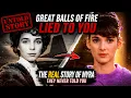 Great Balls of Fire Lied to You The Real Story of Myra They Never Told You