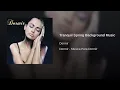 Tranquil Spring Background Music - Dormir