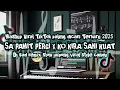 Download Lagu DJ SA PAMIT PERGI X KO KIRA SANI KUAT VIRAL TIKTOK YANG KALIAN CARI TERBARU 2025