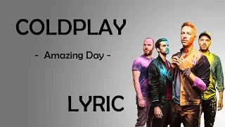 Download Amazing Day - Coldplay - Lyric MP3