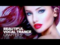 BEAUTIFUL VOCAL TRANCE - Chapter 5 [FULL ALBUM - OUT NOW]