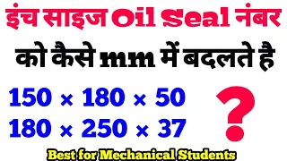 Oil seal number Gearbox oil seal replacement How to convert inch-size oil seals to metric