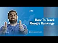 How to Track Google Rankings - SERPROBOT Review