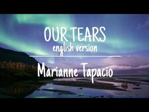 Download MP3 ENGLISH] OUR TEARS (Hyolyn)-Hwarang 화랑 OST by Marianne Topacio