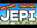 JEPI Pays a 12 Dividend Yield But is it a Dividend Trap JEPI ETF Review