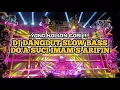 DJ DANGDUT DOA SUCI IMAM S ARIFIN SLOW BASS TIKTOK VIRAL ( OTONG PROJECT )