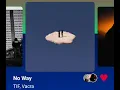 TIF, Vacra - No Way (version skyrock) 