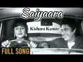 Download Lagu Saiyaara Kishore Kumar Full Song (1980) | Saiyaara Kishore Kumar song |Saiyaara #kishorekumar song