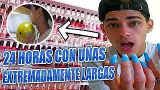 24 HORAS CON UÑAS EXTREMADAMENTE LARGAS!!