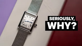Why do I even own a Cartier Tank