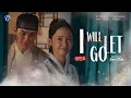 「Vietsub」I Will Let Go (잊으리오) - Jang Min Ho (장민호) | OST Part.7 Drama Ngự Trù Của Bạo Chúa - 폭군의 셰프.
