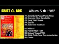 Download Lagu EBIET G. Ade Album 5 th.1982