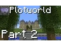 Minecraft Xisuma s plotworld Part 2 Channel update