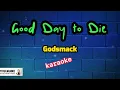 Good Day To Die 🎤 Godsmack (karaoke)