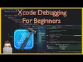 Xcode Debugging for Beginners 2025 The Must-Have Swift Debugging Tools