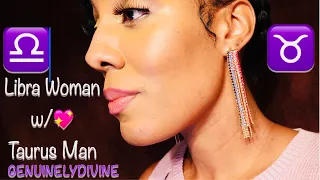 Libra Woman Taurus Man Love Compatibility Fairytale or Nightmare