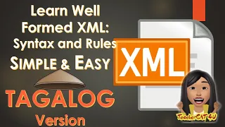 Create a Well Formed XML XML Syntax and Rules Tagalog